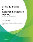 John T. Burke v. Central Education Agency synopsis, comments