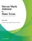 Steven Mark Johnson v. State Texas synopsis, comments