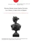 Resource Sharing Among Nigerian University Law Libraries: A State of the Art (Report) sinopsis y comentarios