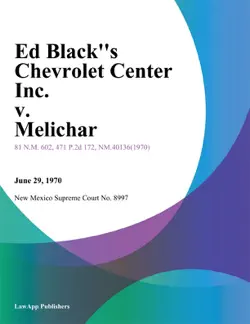ed blacks chevrolet center inc. v. melichar book cover image