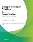 Joseph Michael Mathes v. Joan Nolan synopsis, comments