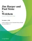 Jim Harper and Paul Stone v. Welchem sinopsis y comentarios