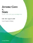Jerome Gore v. State sinopsis y comentarios
