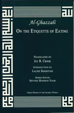 al-ghazzali on the etiquette of eating book cover image