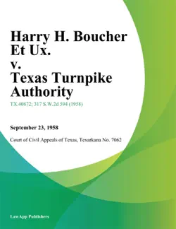 harry h. boucher et ux. v. texas turnpike authority book cover image