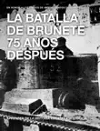 La batalla de Brunete 75 años despues sinopsis y comentarios
