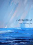 Undercurrent synopsis, comments