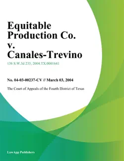 equitable production co. v. canales-trevino book cover image