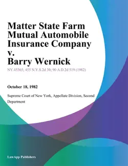 matter state farm mutual automobile insurance company v. barry wernick imagen de la portada del libro