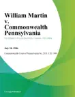 William Martin v. Commonwealth Pennsylvania synopsis, comments