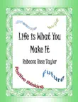 Life Is What You Make It synopsis, comments