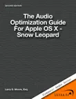 The Audio Optimization Guide for Apple OS X - Snow Leopard synopsis, comments