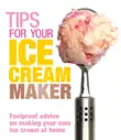 Tips for Your Ice Cream Maker synopsis, comments