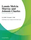 Lonnie Melvin Murray and Johnnie Charles synopsis, comments