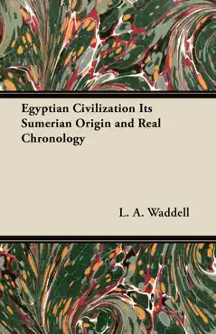 egyptian civilization its sumerian origin and real chronology book cover image