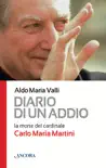 Diario di un addio. La morte del cardinale Carlo Maria Martini sinopsis y comentarios