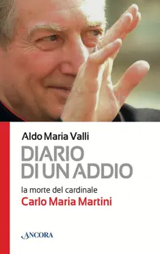 diario di un addio. la morte del cardinale carlo maria martini book cover image