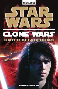 star wars. clone wars 5. unter belagerung book cover image