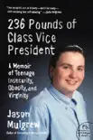 236 Pounds of Class Vice President synopsis, comments
