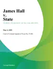 James Hall v. State synopsis, comments