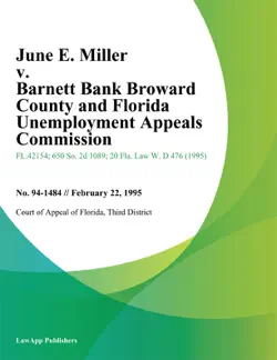 june e. miller v. barnett bank broward county and florida unemployment appeals commission book cover image
