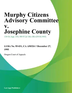 murphy citizens advisory committee v. josephine county book cover image