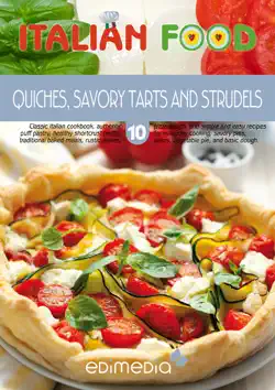 quiches, savory tarts and strudels book cover image