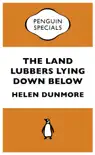 The Land Lubbers Lying Down Below synopsis, comments