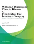 William J. Diamon and Clara A. Diamon v. Penn Mutual Fire Insurance Company sinopsis y comentarios