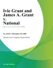 Ivie Grant and James A. Grant v. National synopsis, comments