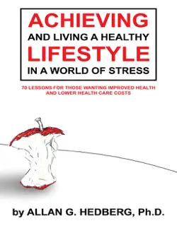 achieving and living a healthy lifestyle in a world of stress book cover image