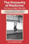 The Humanity of Medicine: The Story of Mark E. Ellis, MD sinopsis y comentarios