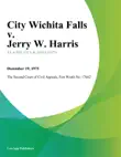 City Wichita Falls v. Jerry W. Harris synopsis, comments