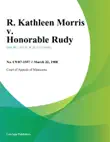 R. Kathleen Morris v. Honorable Rudy synopsis, comments