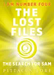 I Am Number Four: The Lost Files: The Search for Sam sinopsis y comentarios