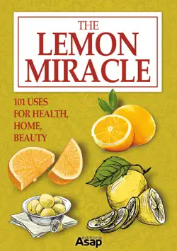 the lemon miracle: 101 uses for health, home, beauty book cover image