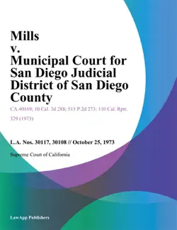 mills v. municipal court for san diego judicial district of san diego county book cover image