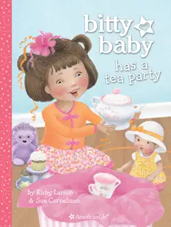 bitty baby has a tea party book cover image