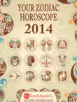 Your Zodiac Horoscope 2014 synopsis, comments