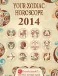 Your Zodiac Horoscope 2014 e-book