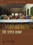 The Upper Room synopsis, comments