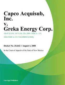 capco acquisub, inc. v. greka energy corp. book cover image