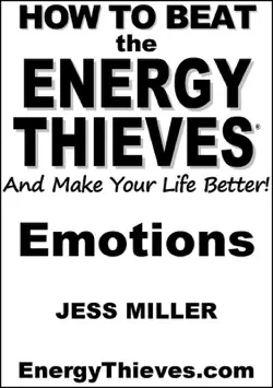how to beat the energy thieves and make your life better - emotions book cover image