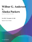 Wilbur G. anderson v. Alaska Packers synopsis, comments