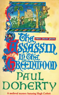 the assassin in the greenwood (hugh corbett mysteries, book 7) book cover image