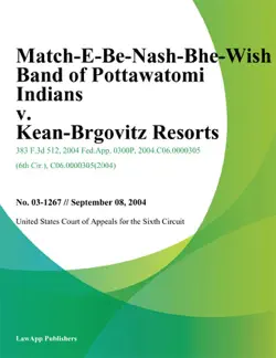 match-e-be-nash-she-wish band of pottawatomi indians v. kean-argovitz resorts book cover image
