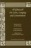 Al-Ghazzali On Love, Longing and Contentment synopsis, comments