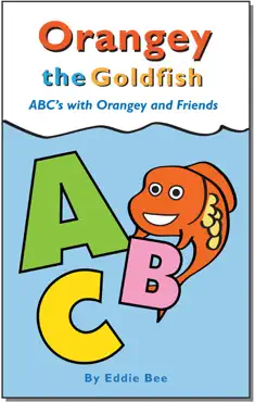 orangey the goldfish: abc's with orangey and friends book cover image
