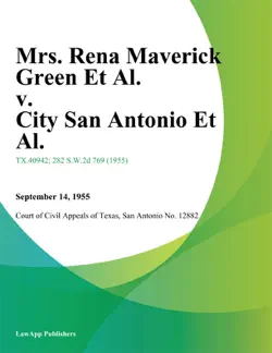 mrs. rena maverick green et al. v. city san antonio et al. imagen de la portada del libro