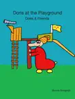 Doris at the Playground synopsis, comments